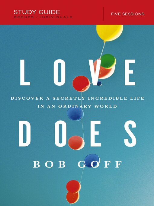 Title details for Love Does Bible Study Guide by Bob Goff - Available